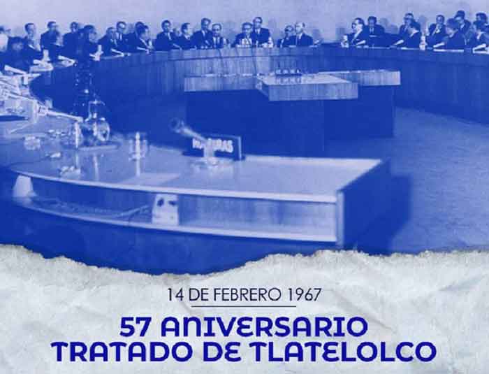 57th anniversary of the Tlatelolco Treaty