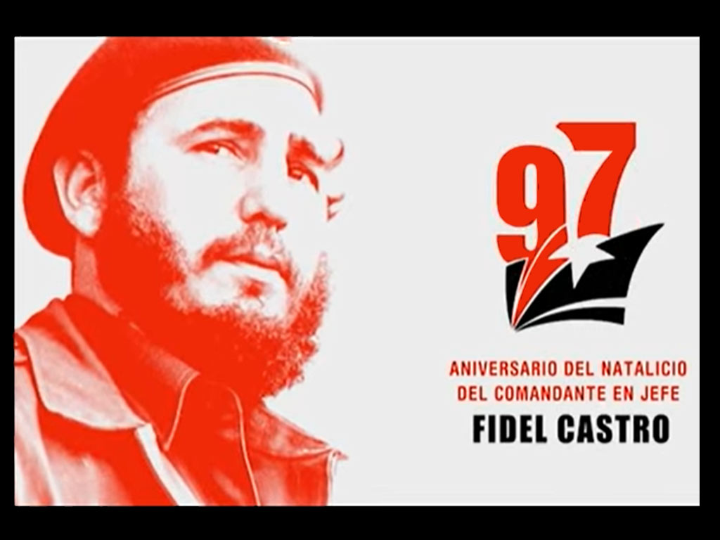 Fidel 97 Aniversario