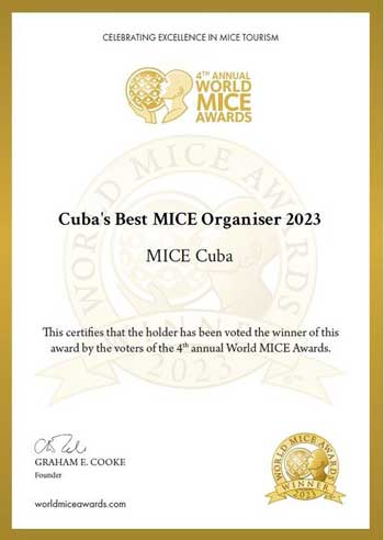 Cuba was awarded Best MICE Organizer for the fourth consecutive year.