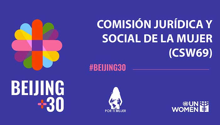 69th meeting of the Commission on the Status of Women: world’s largest conference focused on women’s issues