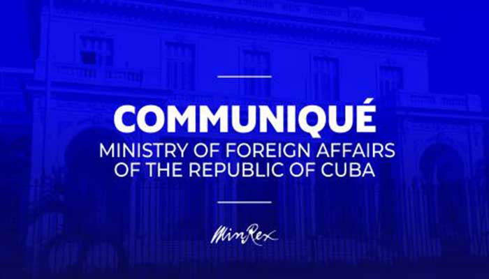 Communiqué of the Ministry of Foreign Affairs of the Republic of Cuba.